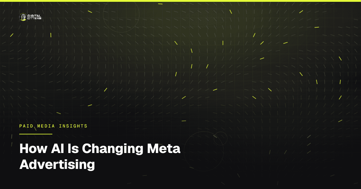 How AI Is Changing Meta Advertising - Digital Otters