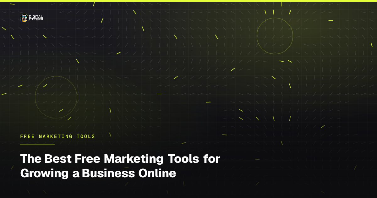The Best Free Marketing Tools for Growing a Business Online