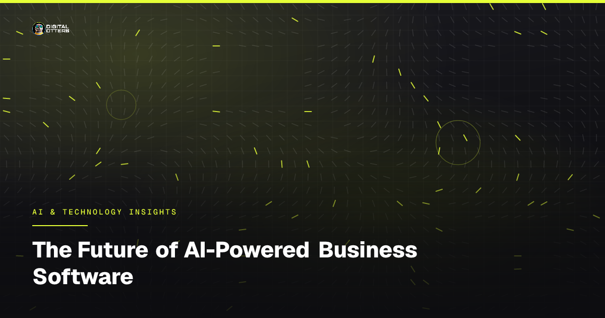 The Future of AI-Powered Business Software